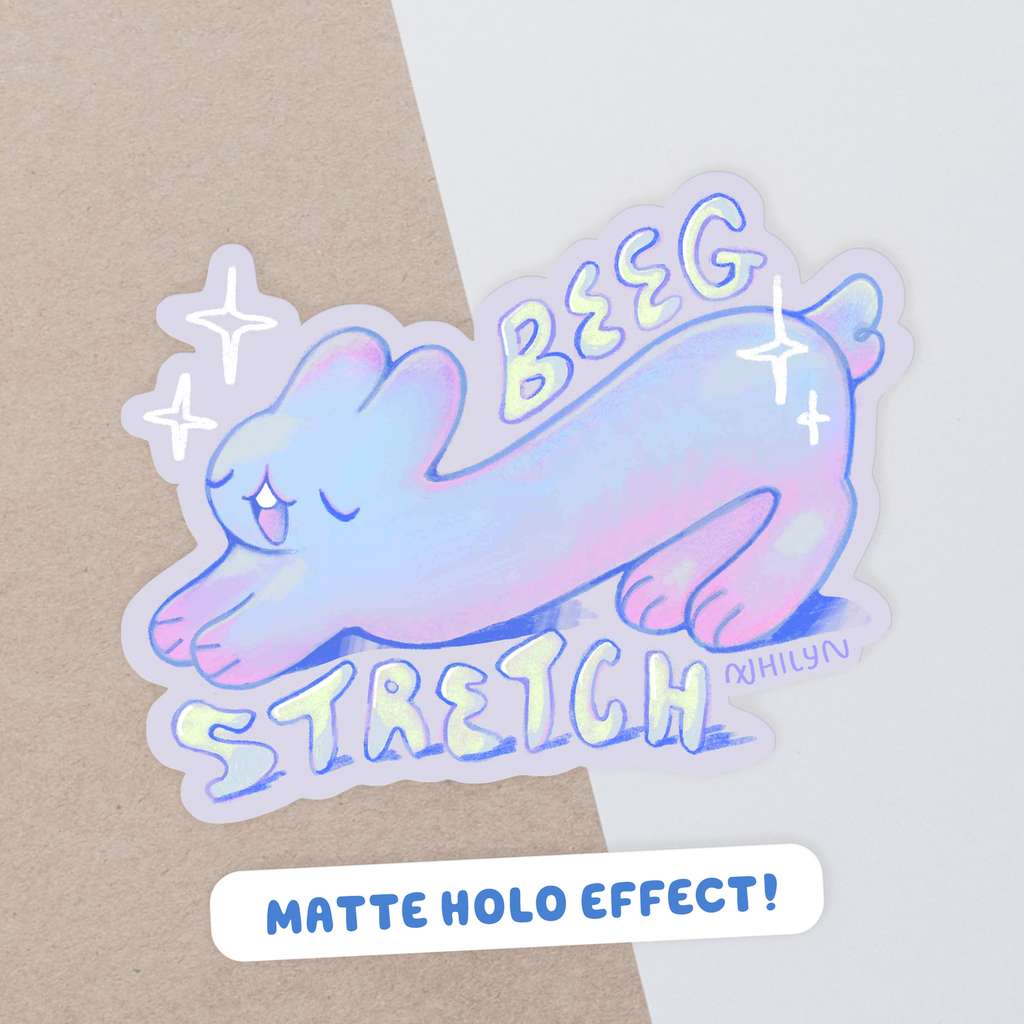 Beeg Stretch Matte Holo Sticker