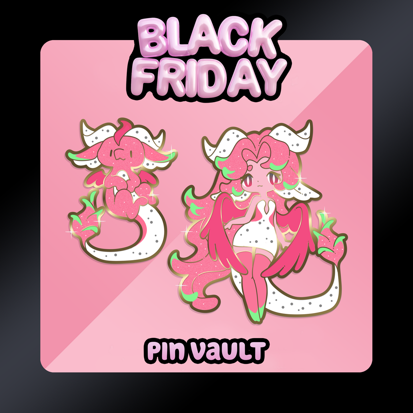Black Friday Pin Vault 🖤 Dragon Fruit Pins - March 2025